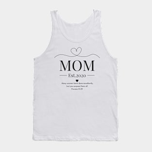 Many Women Have Done Excellently, but You Surpass Them All Mom Est 2020 Tank Top